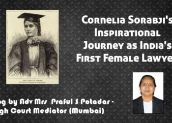 Cornelia Sorabji's Inspirational Journey as India's First Female Lawyer Adv Praful S Potdar