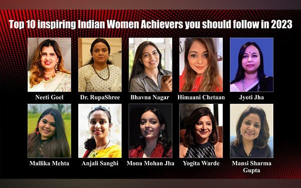 Top 10 inspiring Indian Women Achievers you should follow in 2023
