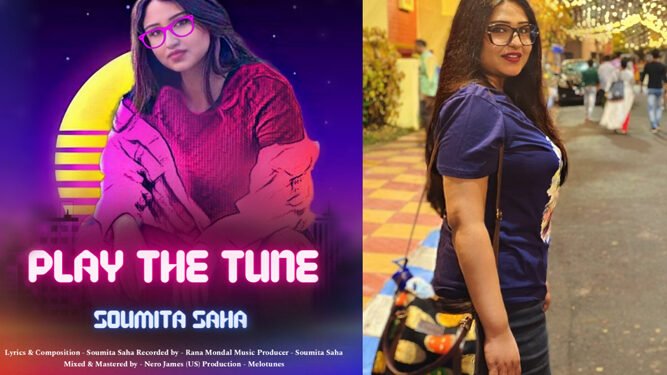 Soumita Saha's English Original ' Play The Tune ' is all set to touch hearts