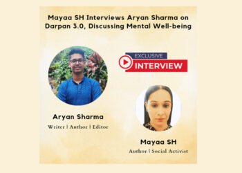 Mayaa SH interviews Aryan Sharma on Darpan 3.0, discussing Mental Well Being.