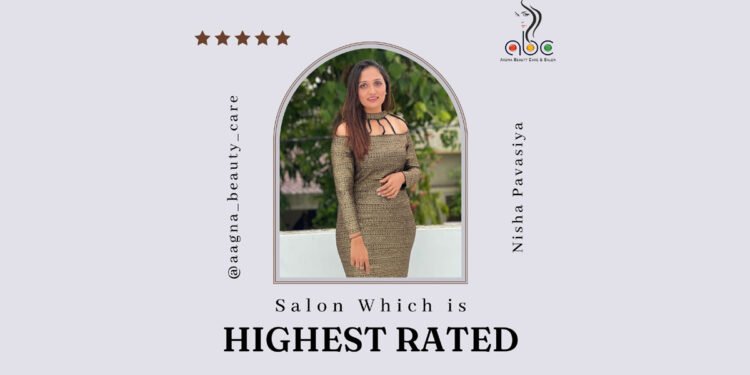 Aagna Beauty Care, Nisha Pavasiya, top-rated salon in Botad,