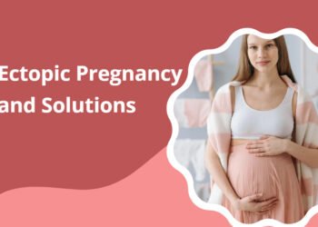 Ectopic Pregnancy and Solutions