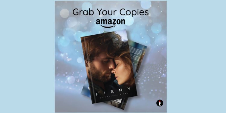 “Fiery” by Prernaa Singh – A Tale of Love, Danger, and Secrets That Could Burn Everything