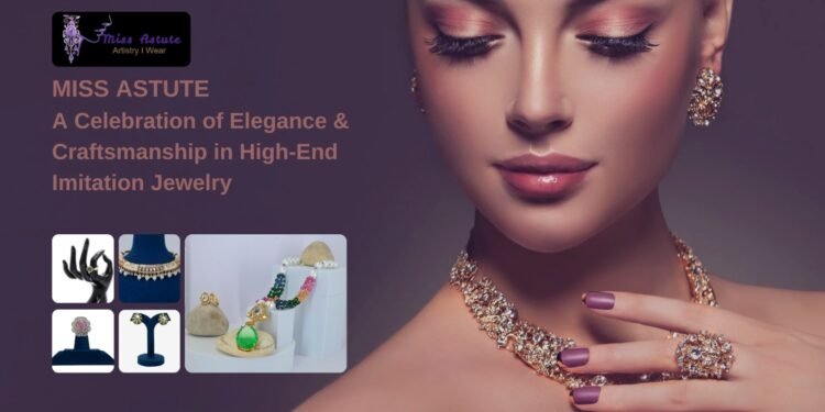 Miss Astute: A Celebration of Elegance and Craftsmanship