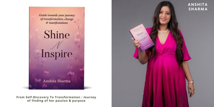 From Self-Discovery to Transformation: Anshita Sharma’s Journey of Finding Her Passion & Purpose