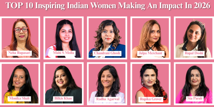 Top 10 Inspiring Indian Women Making an impact in 2026