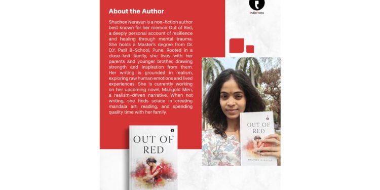 Author Shachee Narayan Shares a Powerful Journey of Healing, Resilience, and Self-Discovery in Out of RED